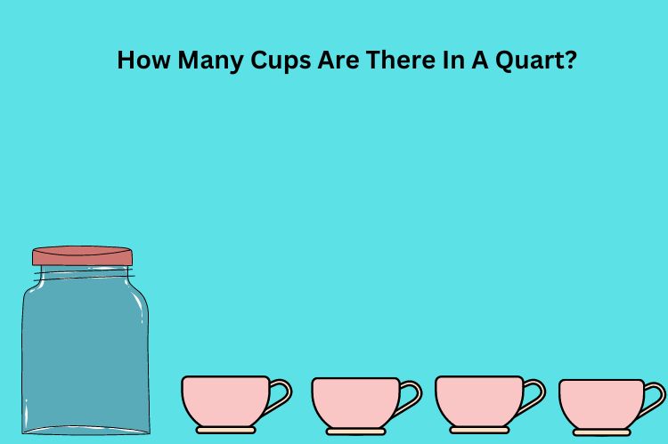 How Many Cups Are There In A Quart?