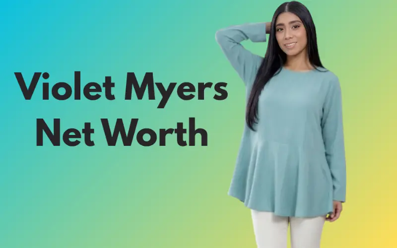 Violet Myers Net Worth