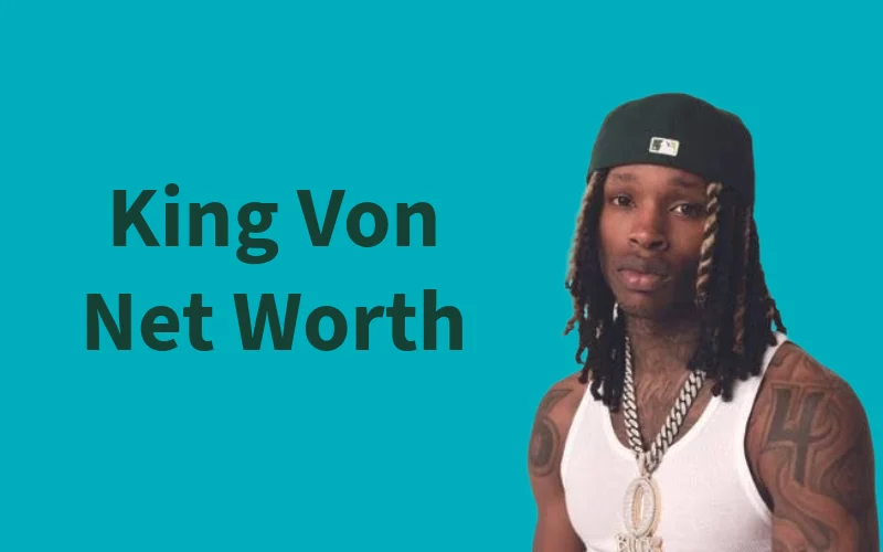 A featured image for "King Von Net Worth.png" with text on the left and a portrait of King Von on the right against a solid teal background.