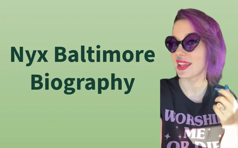 feature image for Nyx Baltimore Biography displaying the text "Nyx Baltimore Biography" in dark green on the left over a light green background